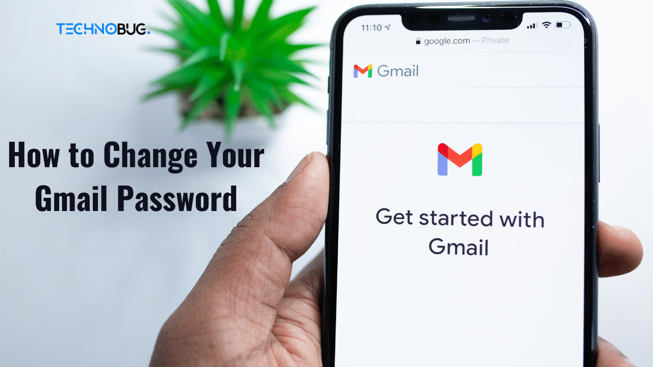 How to Change Your Gmail Password