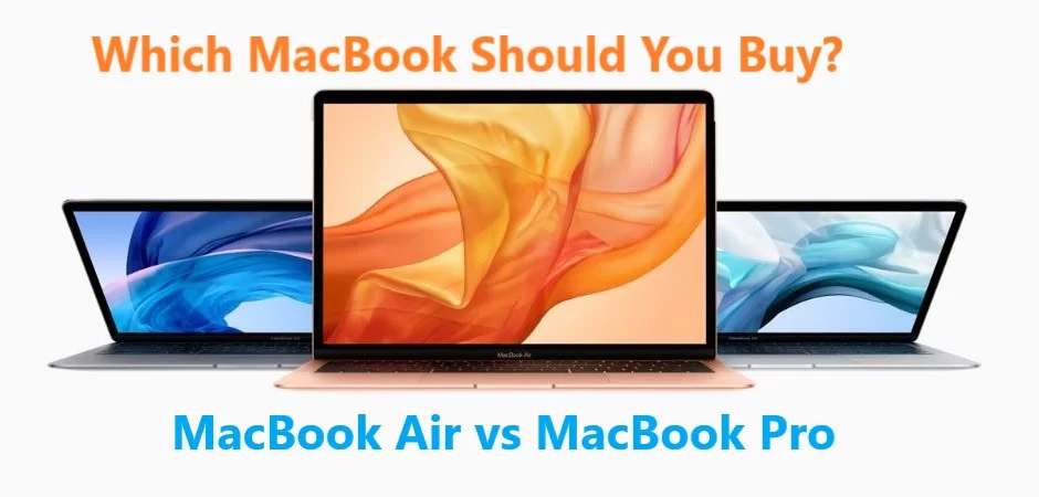 Macbook Air Vs Macbook Pro: Which Macbook Should You Buy?