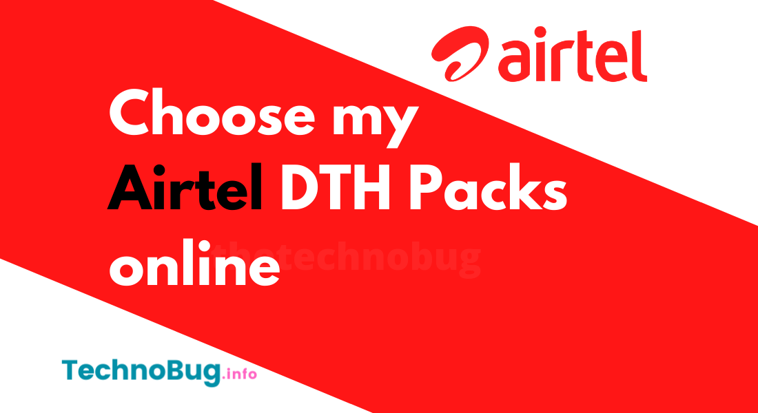 How can I Choose my Airtel DTH Packs online?