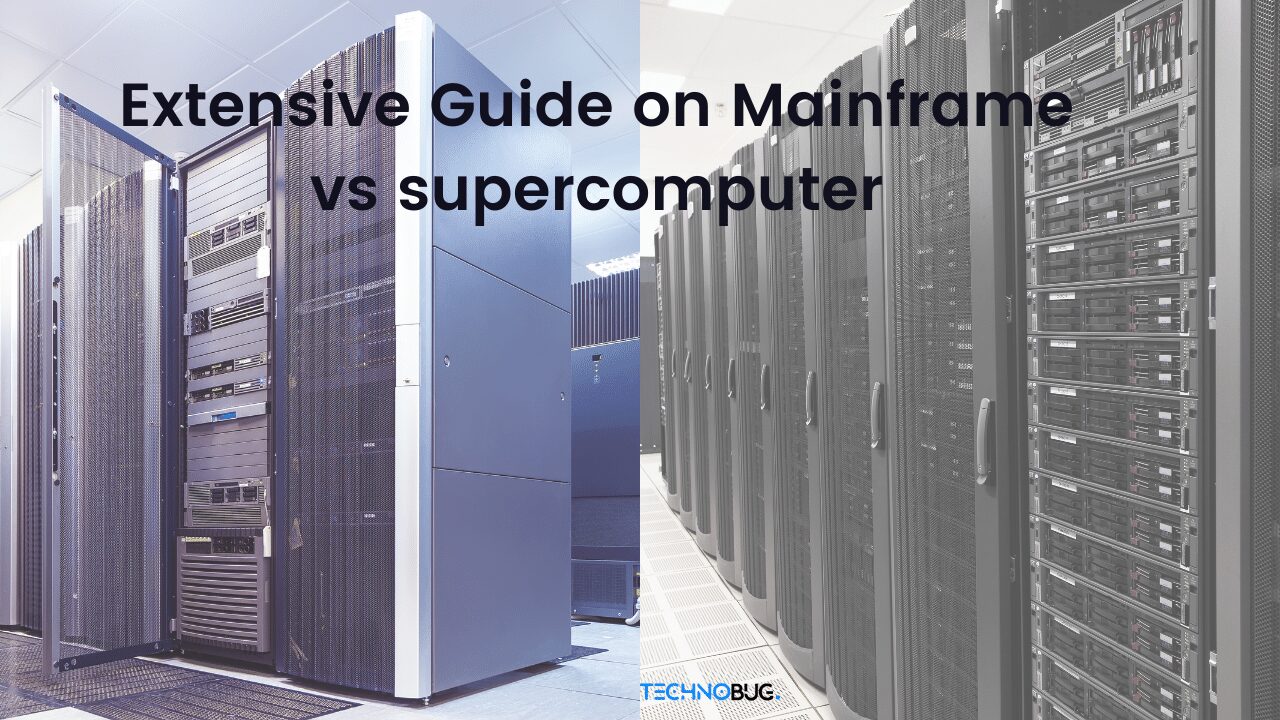 Extensive Guide On Mainframe Vs Supercomputer