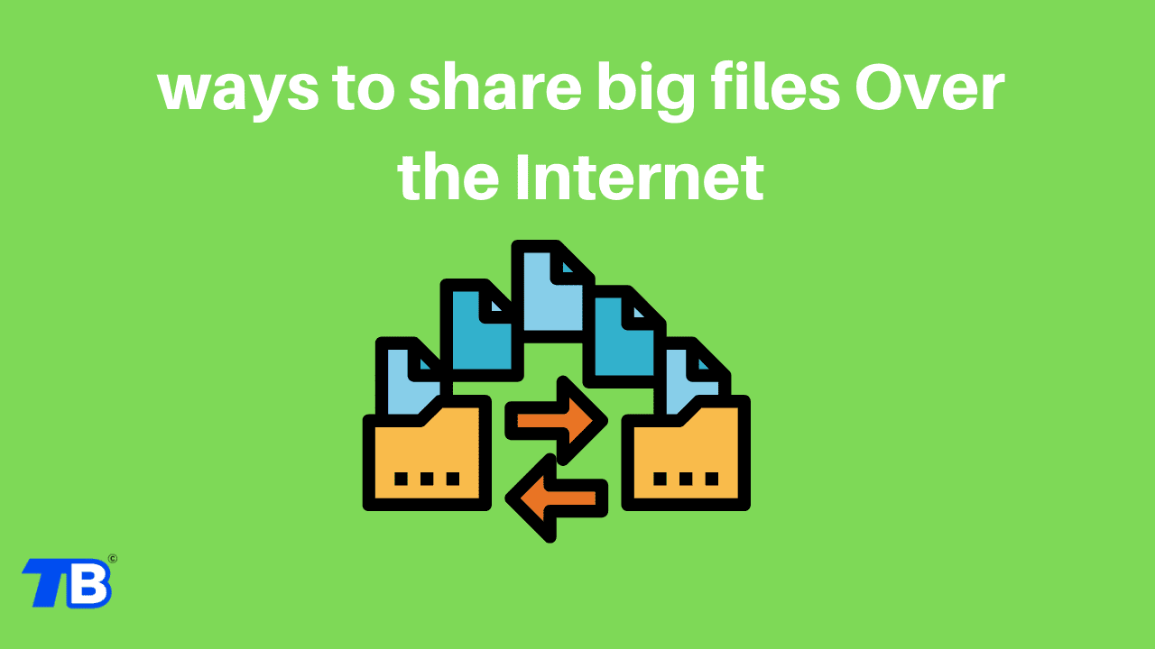 Best Ways To Share Big Files