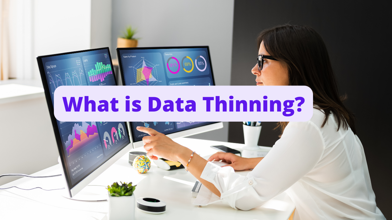 What is Data Thinning?