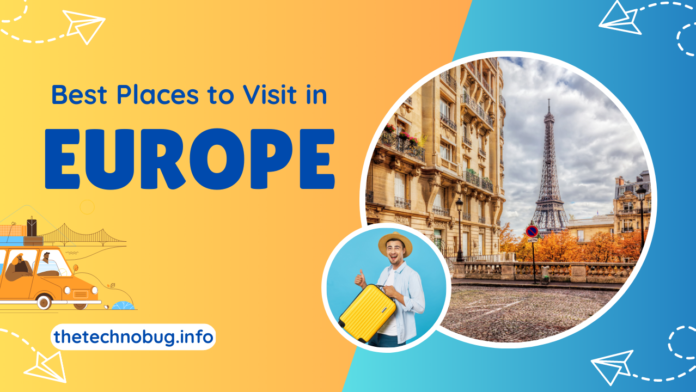 Best Places to Visit in Europe