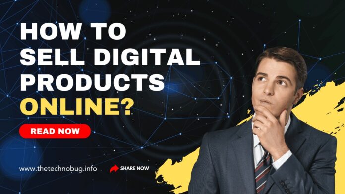 How To Sell Digital Products Online?