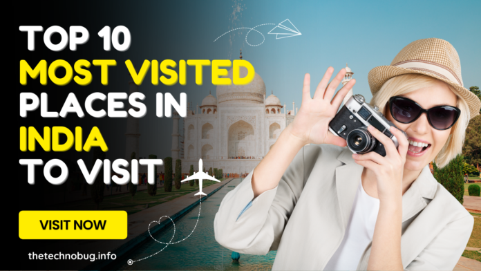 top 10 most visited places in India