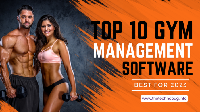 Top 10 Best Gym Management Software in 2023