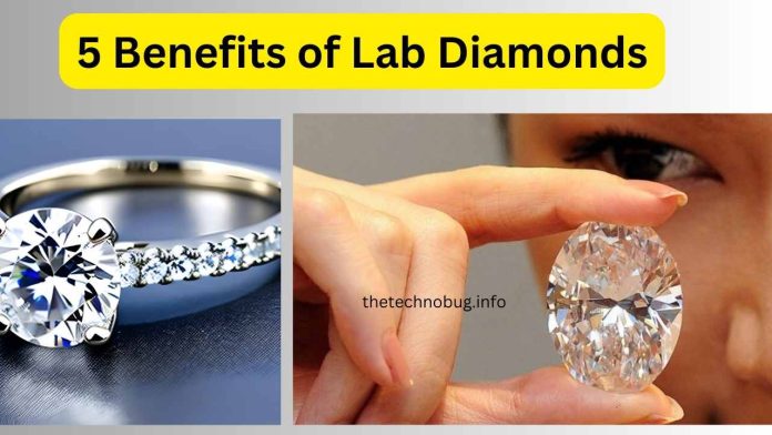 Benefits of Lab Diamonds