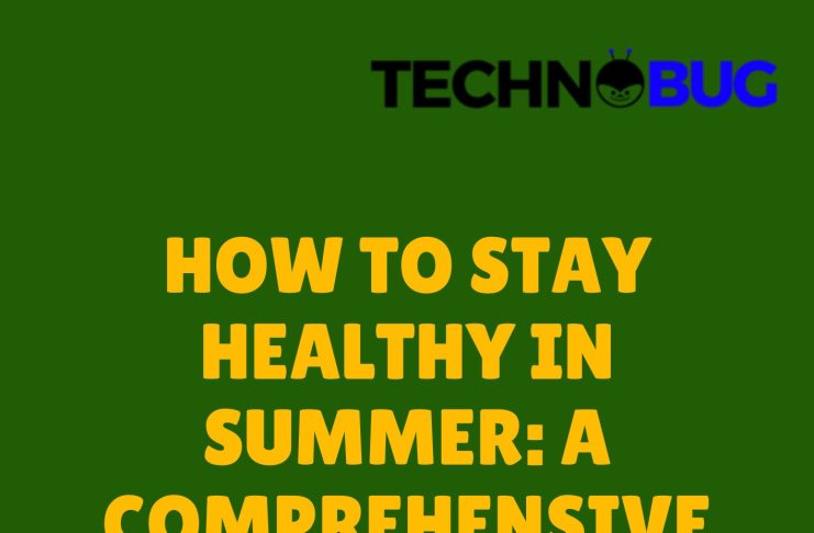 How to Stay Healthy in Summer