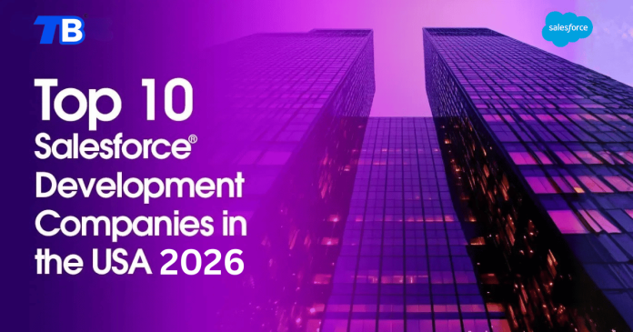 Top 10 Salesforce Development Companies in USA 2026