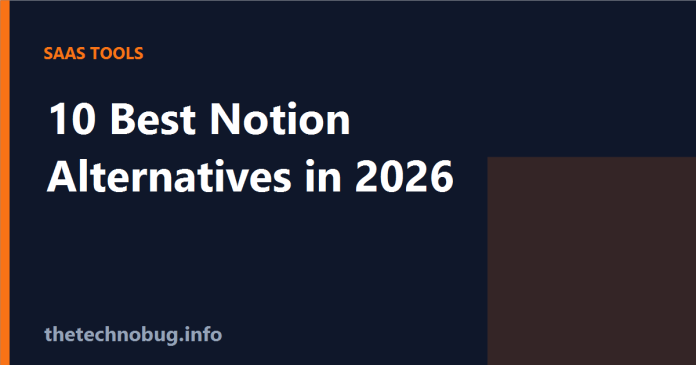 Best Notion alternatives in 2026 compared