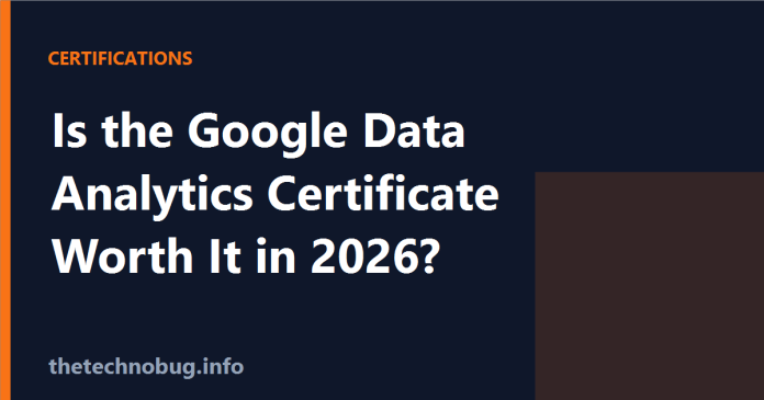 Google Data Analytics Certificate worth it 2026 review