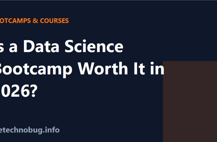 Is a Data Science Bootcamp Worth It in 2026?